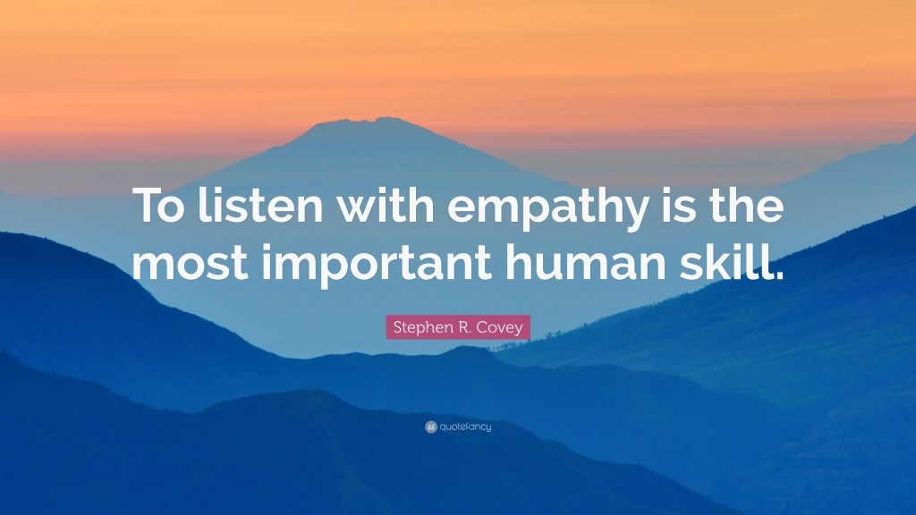 A scenic mountain landscape at sunset with the quote “To listen with empathy is the most important human skill” by Stephen R. Covey overlaid on the image.
